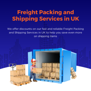 Freight Packing and Shipping Services in UK